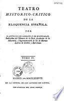 Teatro historico-critico de la eloquencia española por D. Antonio de Capmany, y de Montpalau, individuo del numero de la Real Academia de la Historia, y supernumerario de las de Buenas Letras de Sevilla y Barcelona