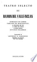 Teatro selecto de Ramón del Valle-Inclán