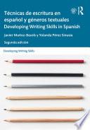 Técnicas de escritura en español y géneros textuales / Developing Writing Skills in Spanish