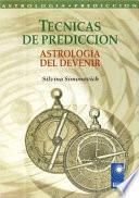 Técnicas de Predicción. Astrología del Devenir