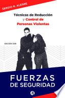 Técnicas de reducción y control de personas violentas