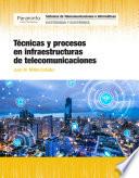 Técnicas y procesos en infraestructuras de telecomunicaciones