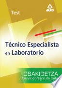 Tecnicos Especialistas de Laboratorio Del Servicio Vasco de Salud-osakidetza. Test Ebook