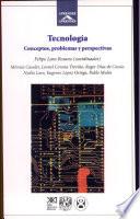 Tecnología: Concepto, Problemas y Perspectivas