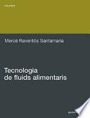 Tecnologia de fluids alimentaris