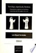 Tecnología, espectáculo, literatura