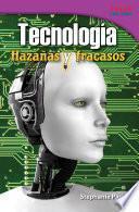 Tecnología: Hazañas y fracasos