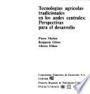Tecnologías agrícolas tradicionales en los Andes centrales