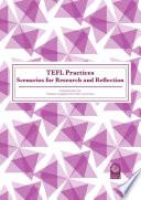 TEFL Practices Scenarios for Research and Reflection