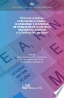 Tejiendo palabras: explorando la lengua, la lingüística y el proceso de traducción en la era de la inteligencia artificial