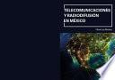 Telecomunicaciones y Radiodifusión en México