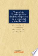 Teletrabajo. Estudio jurídico desde la perspectiva de la seguridad y salud laboral