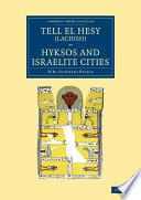 Tell el Hesy (Lachish), Hyksos and Israelite Cities