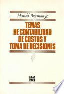 Temas de Contabilidad de Costos y Toma de Decisiones