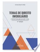 Temas de Direito Imobiliário e Responsabilidade Civil - 4 Edição