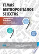 Temas metropolitanos selectos