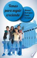 Temas para seguir creciendo, madurando.
