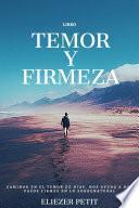 TEMOR Y FIRMEZA