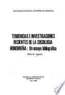 Tendencias e investigaciones recientes de la sociología hondureña