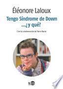 Tengo Síndrome de Down... ¿y qué?