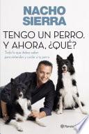 Tengo un perro. Y ahora, ¿qué?