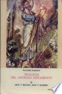 Teología del Antiguo Testamento. Tomo I