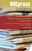 Teoría de las cartas al director. La gestión periodística del público I (nueva edición)
