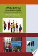TEORIA DE LOS SISTEMAS EDUCATIVOS MUNDIALES. Autores y países más significativos