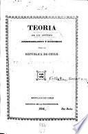 Teoria de un sistema administrativo y económico para la República de Chile