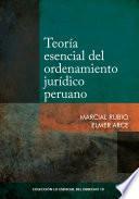 Teoría esencial del ordenamiento jurídico peruano