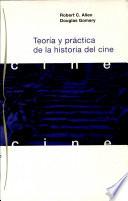 Teoría y práctica de la historia del cine