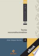 Teorías neoconstitucioalistas