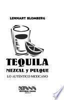 Tequila, mezcal y pulque