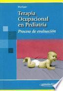 Terapia Ocupacional en Pediatria. Proceso de evaluación