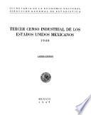 Tercer Censo Industrial de los Estados Unidos Mexicanos 1940. Aserraderos