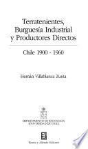 Terratenientes, burguesía industrial y productores directos