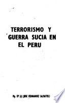 Terrorismo y guerra sucia en el Perú