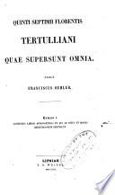 Tertulliani quae supersunt opera