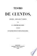 Tesoro de cuentos, escojidos, arreglados ó escritos