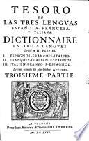 Tesoro de las tres lenguas española, francesa y italiana