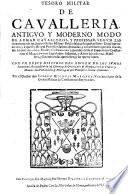 Tesoro militar de Cavalleria ... con un ... discurso del origen de los sumos sacerdotes Religiosos, etc