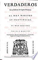 Tesoros Verdaderos De Las Yndias En la Historia de la gran Provincia De San Juan Bautista Del Peru De el Orden de Predicadores