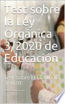 Test sobre la Ley Orgánica 3/2020 de Educación