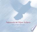 Testamento del pájaro solitario - Ed. especial