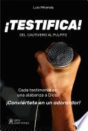 ¡TESTIFICA!