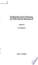 Testimonios de los veteranos de la Revolución Mexicana