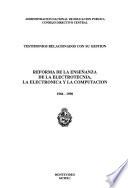 Testimonios relacionados con su gestión: Reforma de la enseñanza de la electrotecnia, la electrónica y la computación. 1986-1990