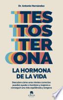 Testosterona: la hormona de la vida