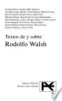 Textos de y sobre Rodolfo Walsh