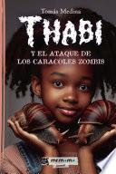 Thabi y el ataque de los caracoles zombis